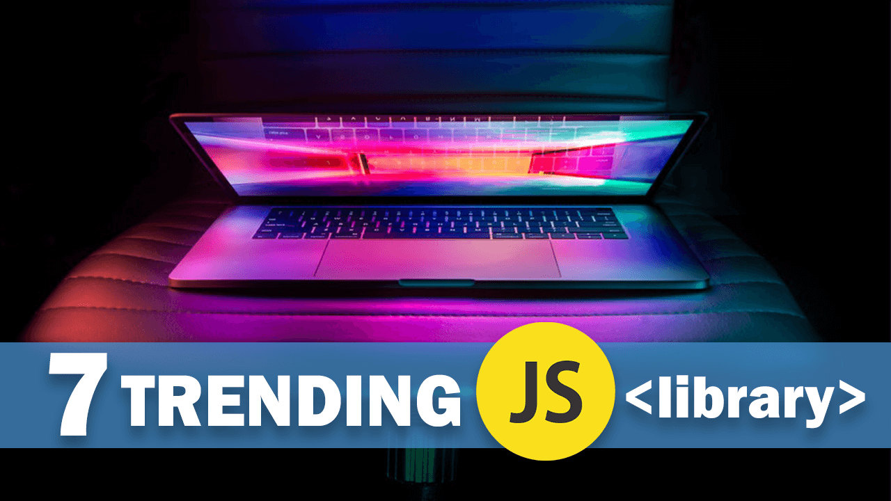 7 Trending Javascript Library in 2018 - Red Stapler